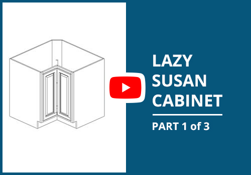 Lazy Susan Capinet Assembly Video — Part 1 of 3 
