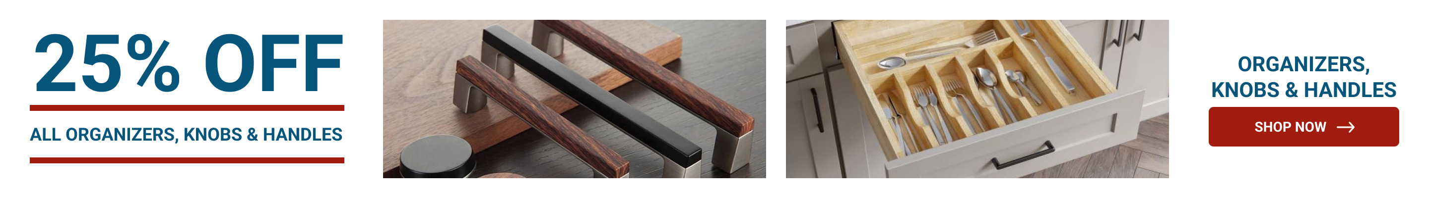 Sale on organizers, knobs and handles